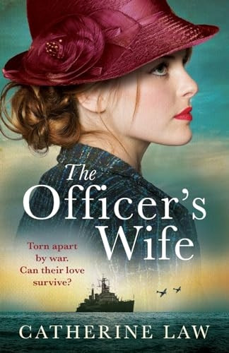 The Officer's Wife: A BRAND NEW heartbreaking WW2 historical novel from Catherine Law for 2023