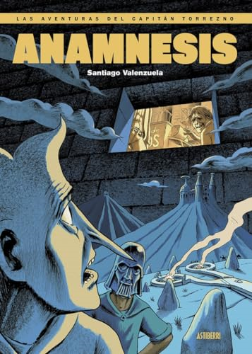 Las aventuras del Capitàn  Torrezno, volumen 7.  Anamnesis