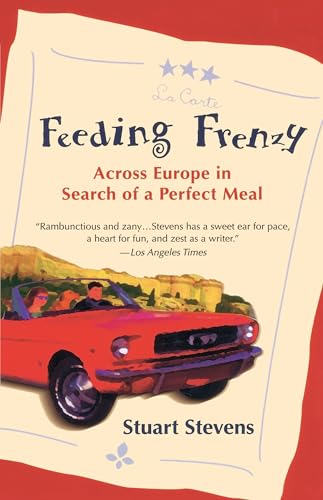 Feeding Frenzy : Across Europe in Search of a Perfect Meal