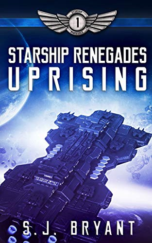 Starship Renegades: Uprising (Starship Renegades)
