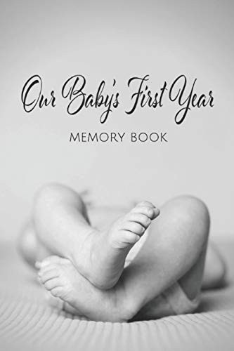 Our Baby's First Year Memory Book: Milestone Keepsake