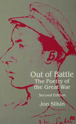 Out of Battle: The Poetry of the Great War