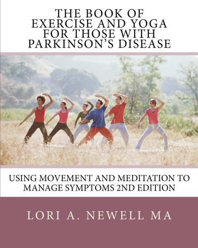 The Book of Exercise and Yoga for Those with Parkinson's Disease