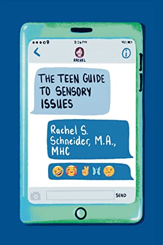 The Teen Guide to Sensory Issues