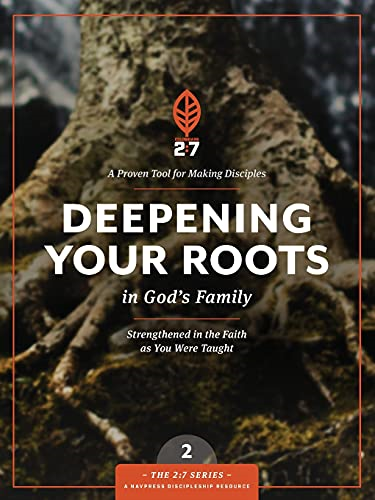 Deepening your roots in Gods Family #2 (2: 7)