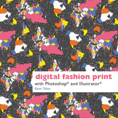 Digital Fashion Print: With Photoshop and Illustrator