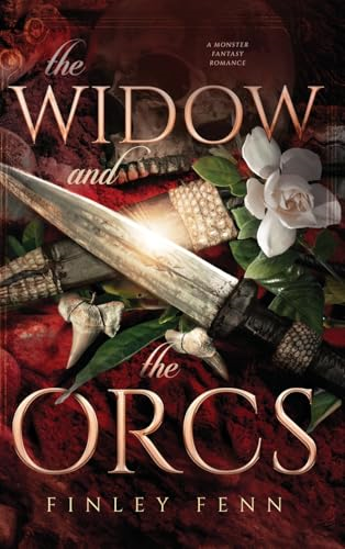 The Widow and the Orcs: A Monster Fantasy Romance (Orc Sworn)