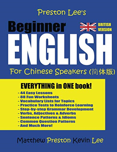Preston Lee's Beginner English For Chinese Speakers (British Version) (Preston Lee's English for Chinese Speakers (British Version))