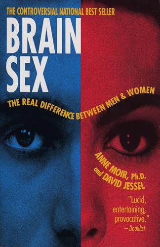Brain Sex : the Real Difference between Men and Women