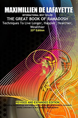 23rd Edition.THE GREAT BOOK OF RAMADOSH . Techniques To Live Longer, Happier, Healthier, Wealthier