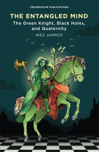 The Entangled Mind: The Green Knight, Black Holes, and Quaternity