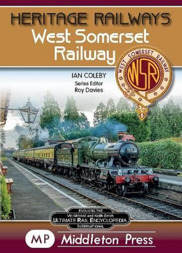 West Somerset Railway. (Heritage Railways)