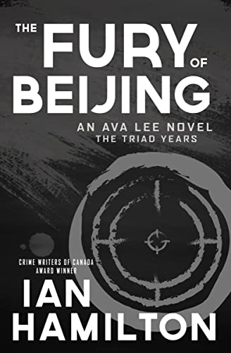 The Fury of Beijing: An Ava Lee Novel: The Triad Years (Ava Lee Novel)