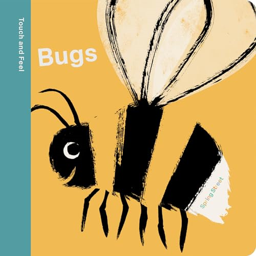 Spring Street Touch and Feel: Bugs