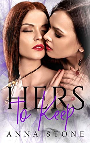 Hers to Keep (Irresistibly Bound)