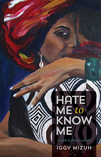 Hate Me to Know Me: A pack of pensive poems