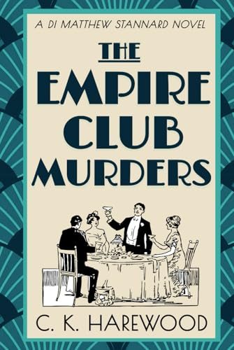 The Empire Club Murders (DI Matthew Stannard)