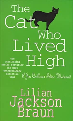 The Cat Who Lived High (A Jim Qwilleran Feline Whodunnit)