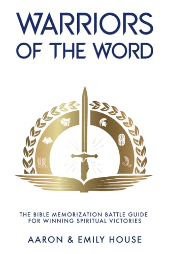 Warriors of the Word: The Bible Memorization Battle Guide for Winning Spiritual Victories (Warriors of the Word Bundle)