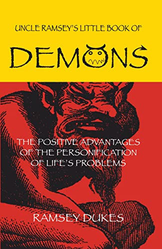 The Little Book of Demons: The Positive Advantages of the Personification of Lifes Problems