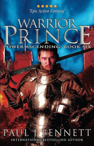 Warrior Prince: An Epic Military Fantasy Novel (Power Ascending)