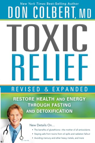 Toxic Relief: Restore Health and Energy Through Fasting and Detoxification