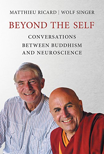 Beyond the Self: Conversations between Buddhism and Neuroscience (Beyond the Self)