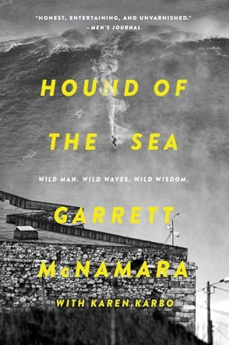 Hound of the Sea: Wild Man. Wild Waves. Wild Wisdom.