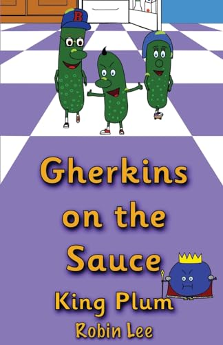 Gherkins on the Sauce: King Plum