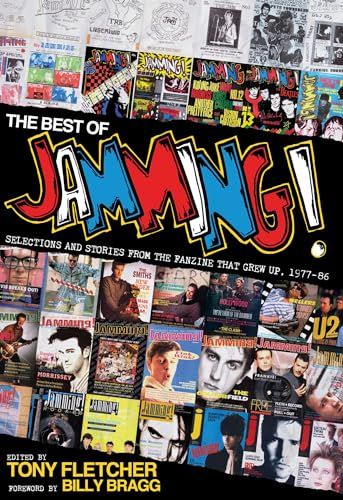 The Best of Jamming!: Selections and Stories from the Fanzine That Grew Up, 1977-86