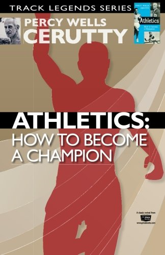 Athletics: How to Become a Champion