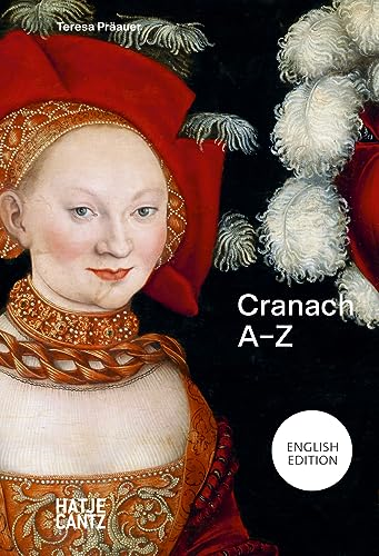 Lucas Cranach: A-Z (A-Z)