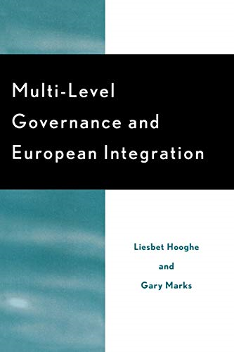 Multi-level Governance and European Integration (Governance in Europe)