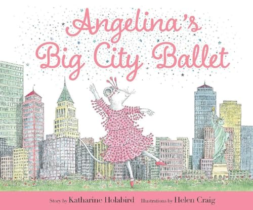 Angelina's Big City Ballet (Angelina Ballerina)