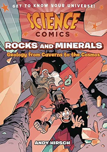 Science Comics: Rocks and Minerals (Science Comics)