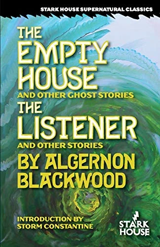 The Empty House and Other  Ghost Stories / The  Listener and Other Stories