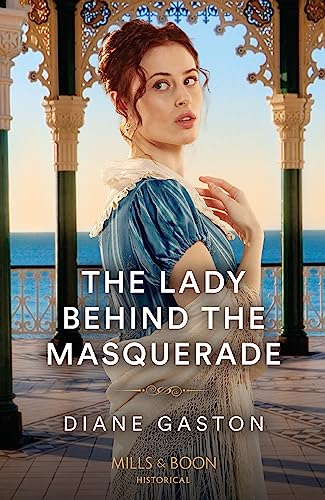 The Lady Behind The Masquerade (A Family of Scandals, Book 2) (A Family of Scandals)