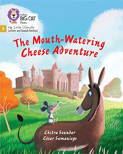 Big Cat Phonics for Little Wandle Letters and Sounds Revised - The Mouth-Watering Cheese Adventure: Phase 5 Set 4 Stretch and challenge (Big Cat Phonics for Little Wandle Letters and Sounds Revised)