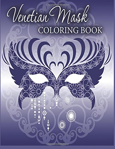 Venetian Mask Coloring Book: Avon Coloring Books: Volume 1 (Venetian Masks Coloring Book)