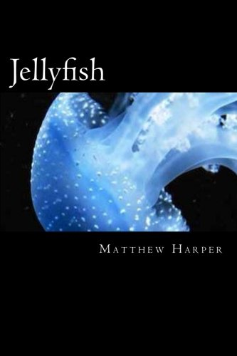 Jellyfish: A Fascinating Book Containing Jellyfish Facts, Trivia, Images & Memory Recall Quiz: Suitable for Adults & Children
