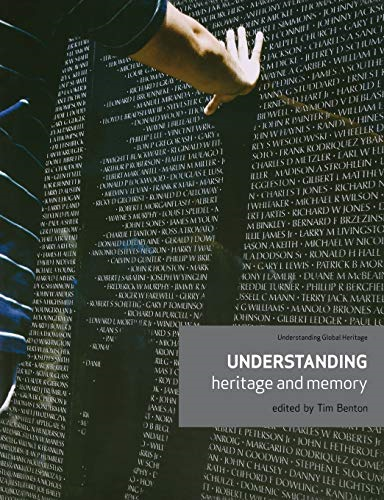 Understanding Heritage and Memory (Understanding Global Heritage)