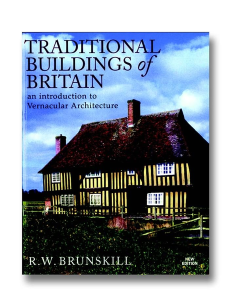 Traditional Buildings of Britain: An Introduction to Vernacular Architecture (Vernacular Buildings)