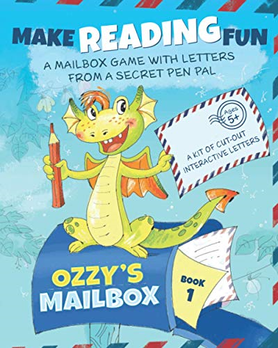 Ozzy's Mailbox: Motivate reading practice with Ozzy's learn to read games for kids 5-7! Interactive letters from a dragon pen pal, daily reading kindergarten/grade 1 (Ozzy's Mailbox)