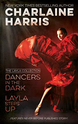 Dancers in the Dark & Layla Steps Up : The Layla Collection