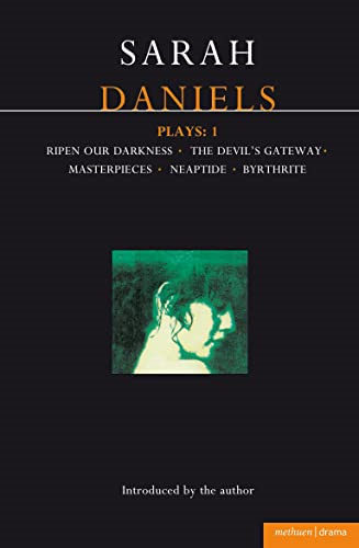 Plays:  Ripen Our Darkness ,  Devil's Gateway ,  Masterpieces ,  Neaptide ,  Byrthrite  Vol 1 (World Dramatists)