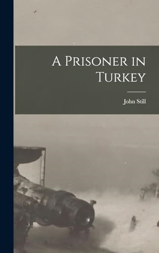 A Prisoner in Turkey