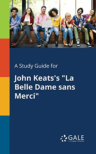 A Study Guide for John  - Keats's