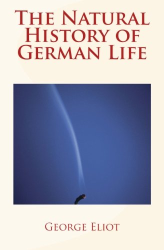 The Natural History of German Life