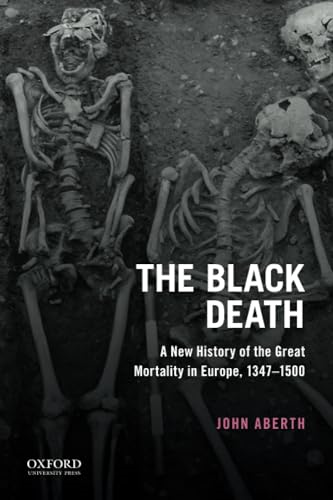 The Black Death: A New History of the Great Mortality in Europe, 1347-1500