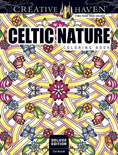 Creative Haven Deluxe Edition Celtic Nature Designs Coloring Book (Adult Coloring)